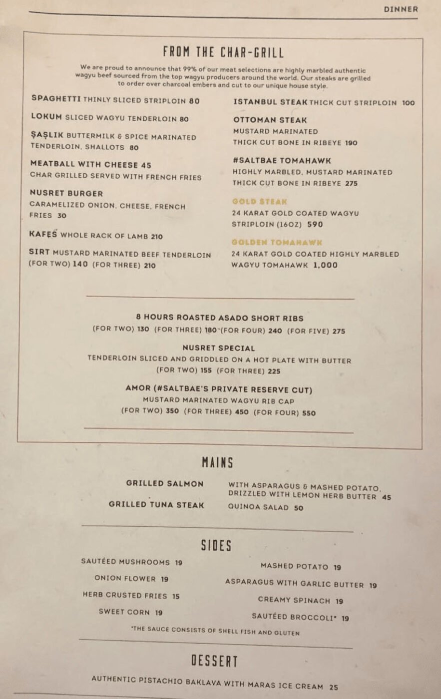 Enjoy a lavish meal at Salt Bae's restaurant.