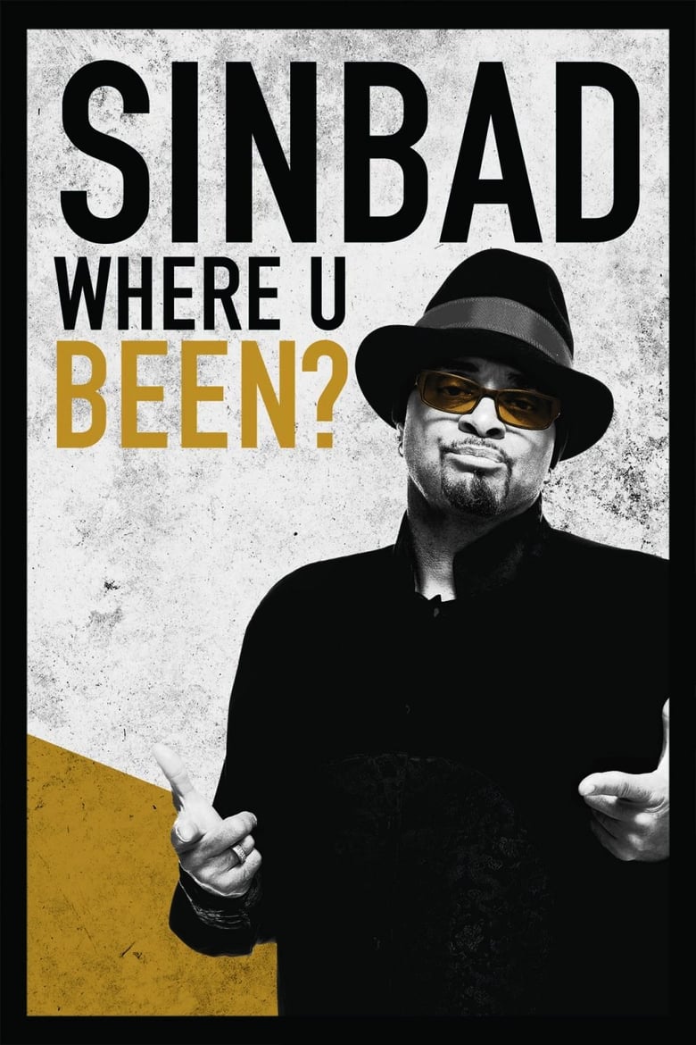Stream Sinbad Where U Been? In Australia Right Now